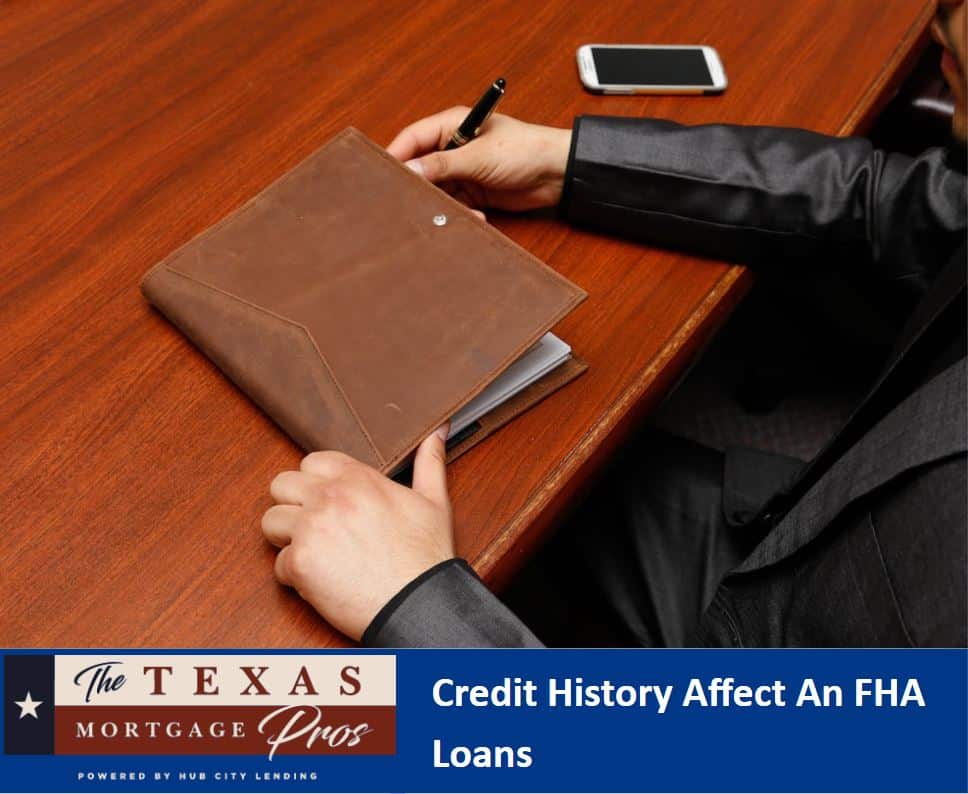 Credit History Affect An FHA Loans